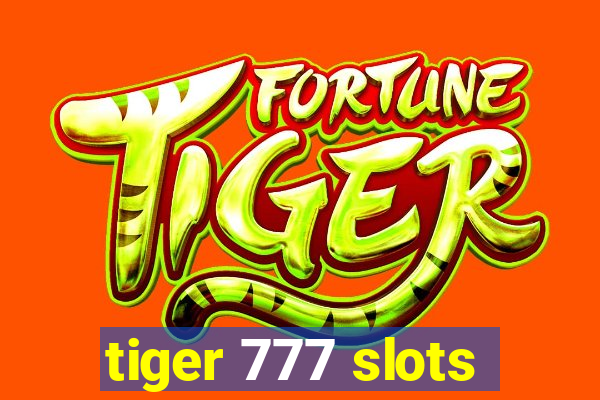 tiger 777 slots